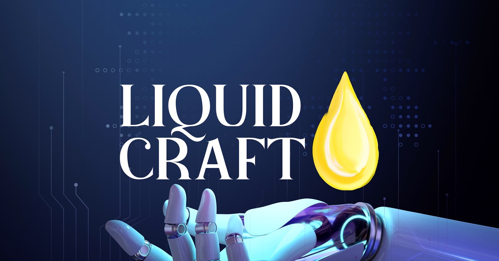 Is Liquid Craft The Next Big Thing In NFTs